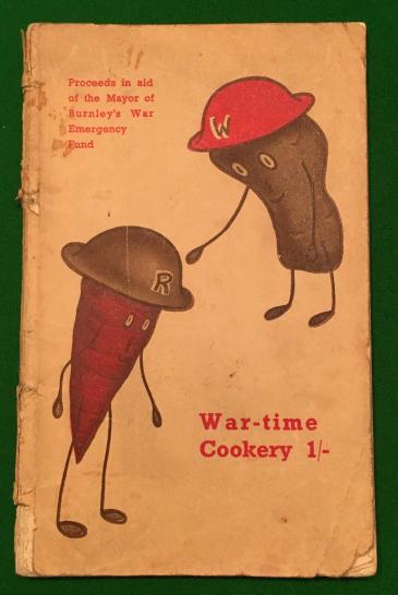 War-time Cookery Booklet - Burnley's War Emergency Fund.