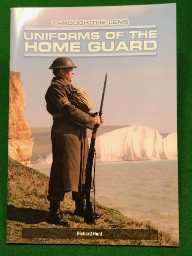 Uniforms of the Home Guard - Richard Hunt.