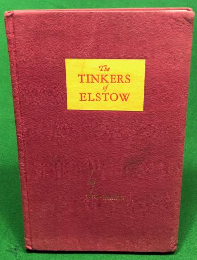 The Tinkers of Elstow  - The Story of Elstow Ordnance Factory.