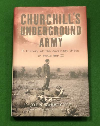 Churchill's Underground Army -  John Warwicker.