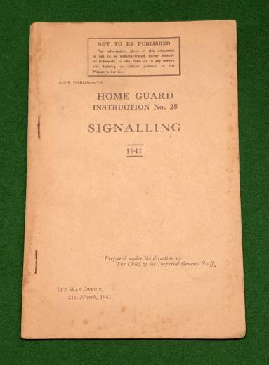 Home Guard Instruction - No.25 1941 - Signalling.