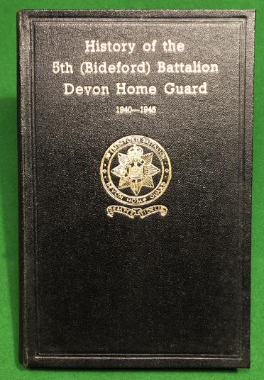 History of the 5th Bideford Battalion Devon Home Guard.