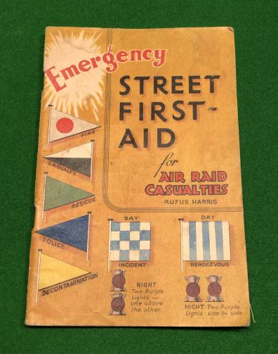 Emergency Street First Aid for Air Raid Casualties.