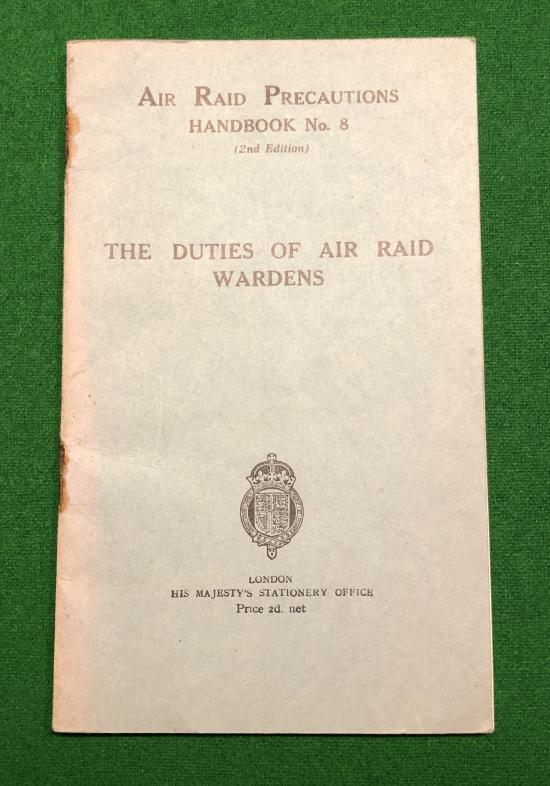 ARP Handbook No.8 Duties of Air Raid Wardens.