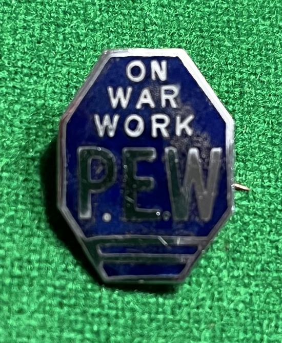 P.E.W. On War Work Lapel Badge.