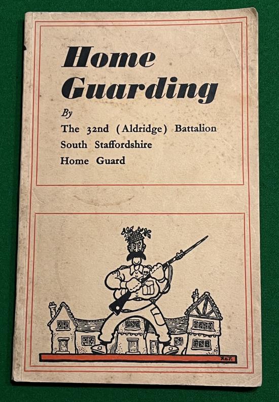 Home Guarding - 32nd South Staffs Btn. Home Guard.