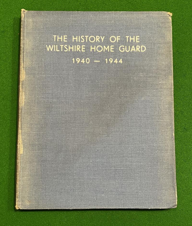 The History of the Wiltshire Home Guard 1940-1944