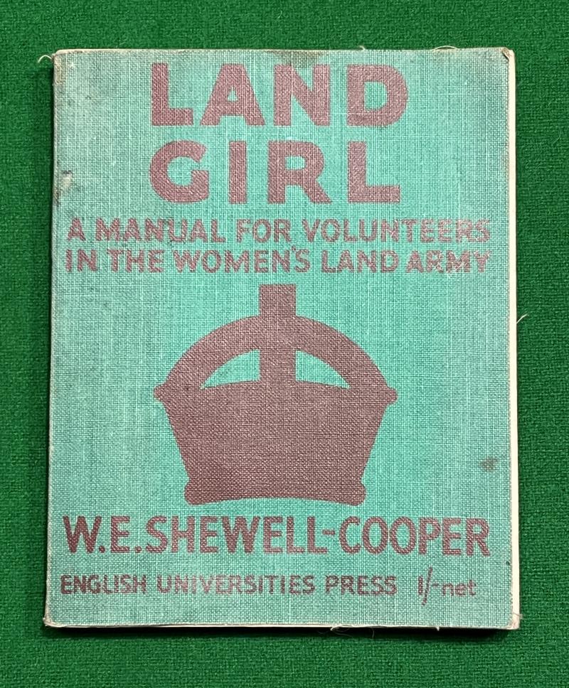 Land Girl - Women's Land Army manual.