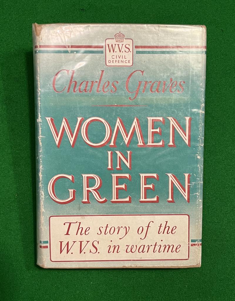Women in Green: The Story of the W.V.S.