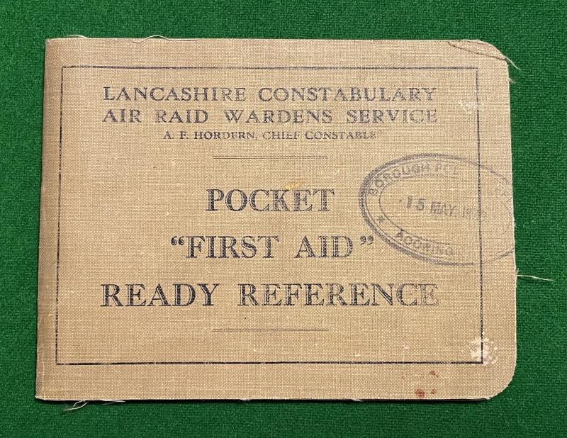 Lancs Constabulary Air Raid Wardens Service First Aid Reference.