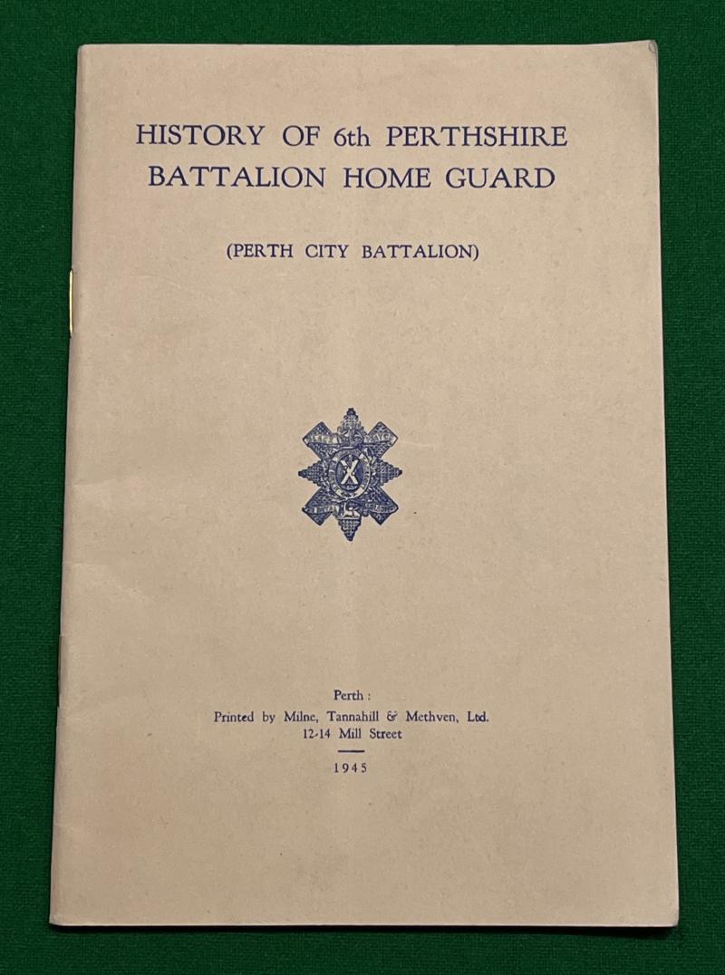 History of 6th Perthshire Battalion Home Guard.