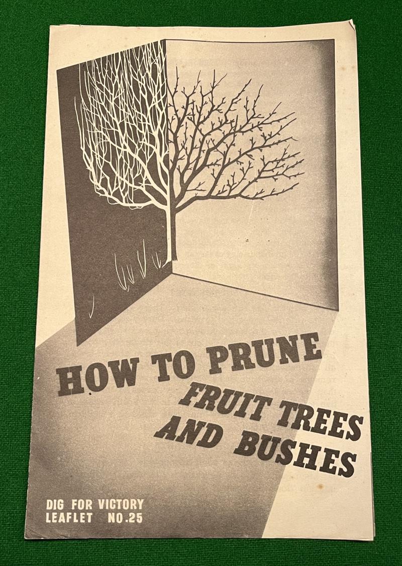 Dig for Victory Leaflet No.25 How to Prune Fruit Trees.