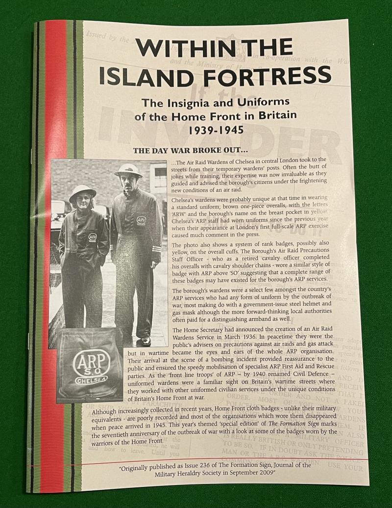 NEW ...Within the Island Fortress - Insignia and Uniforms of the Home Front in Britain.