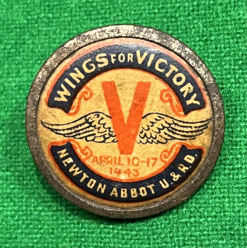 1943 Newton Abbot Wings for Victory tin badge.