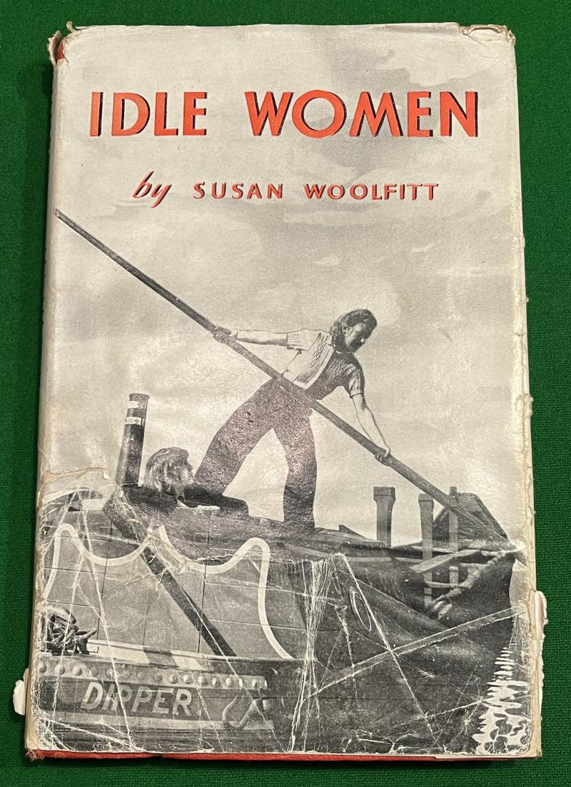 Idle Women - account of national service on the canals.