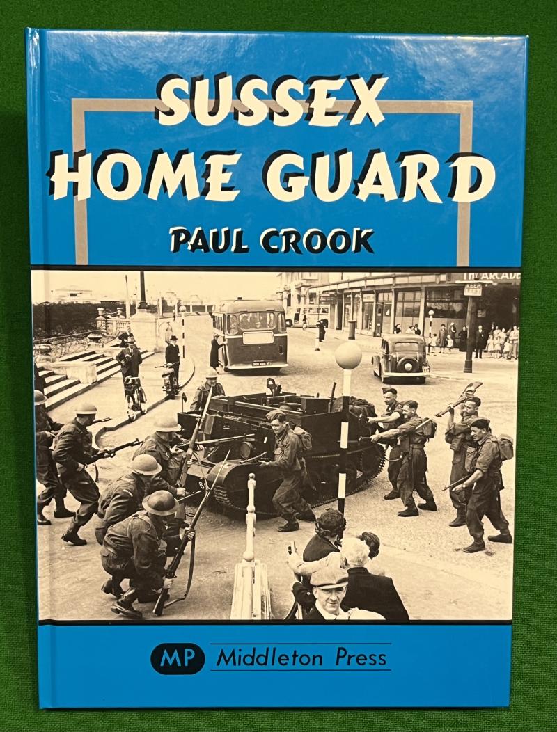 Sussex Home Guard - Paul Crook
