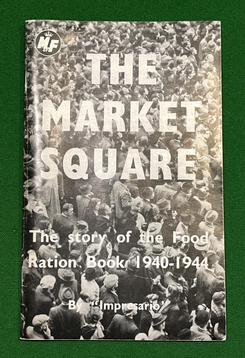 The Market Square - The Story of the Food Ration Book.