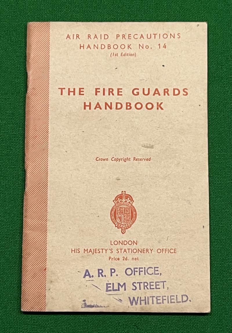 ARP Handbook No.14 The Fire Guards Handbook.