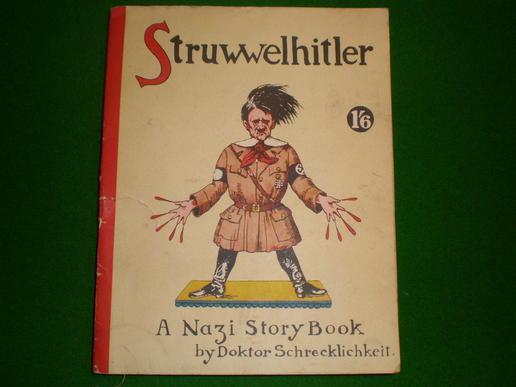 Struwwelhitler - A Nazi Story Book. 