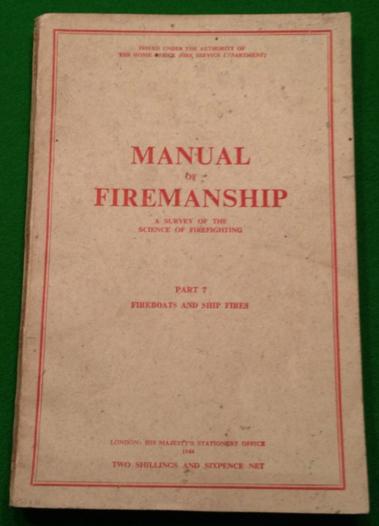 Manual of Firemanship Pt.7 Fireboats and ship fires.