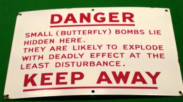 Butterfly bomb warning sign.