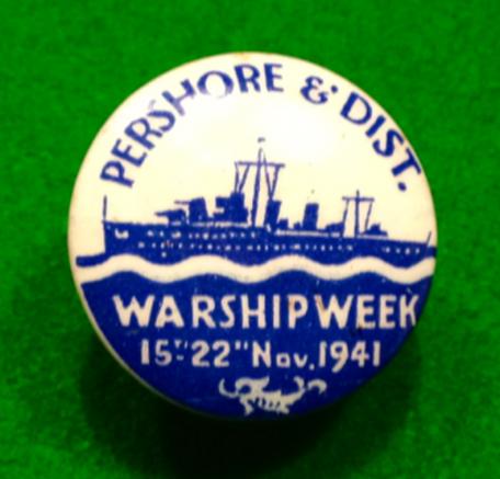 Pershore & Dist. Warship Week Badge. 