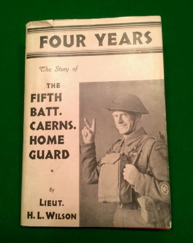 ' Four Years ' - History of 5th Caernarvonshire  Home Guard.