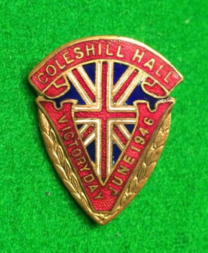 Coleshill Hall Victory celebration badge.